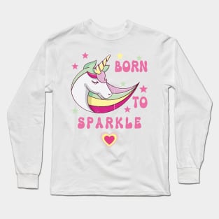 Born To Sparkle Groovy Unicorn With Stars and Heart Long Sleeve T-Shirt